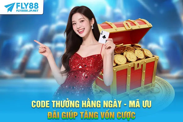 Code Thưởng Hằng Ngày - Mã Ưu Đãi Giúp Tăng Vốn Cược
