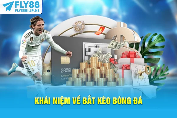 Khái niệm về bắt kèo bóng đá